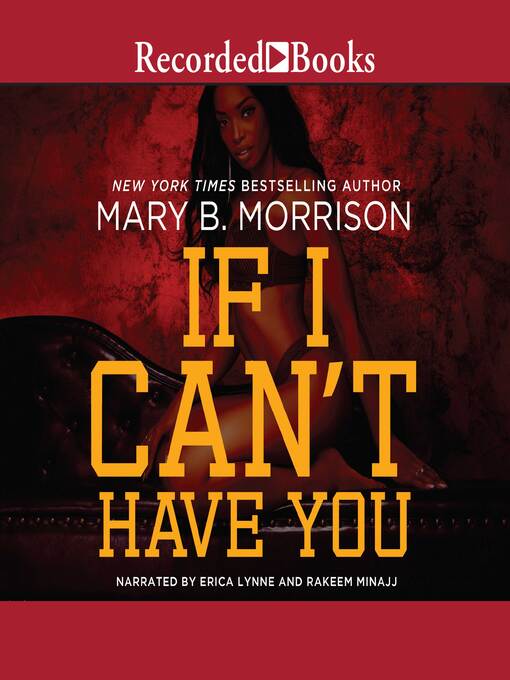 Title details for If I Can't Have You by Mary B. Morrison - Available